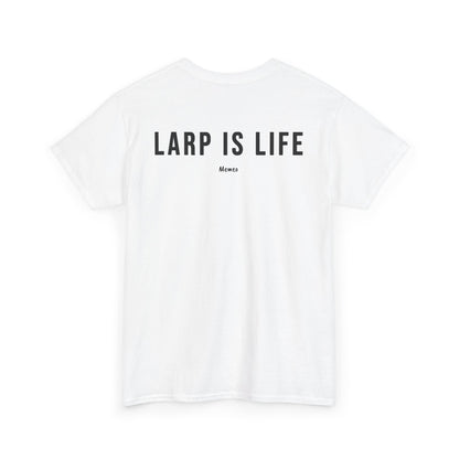 LARP Is Life T-Shirt