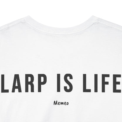 LARP Is Life T-Shirt