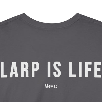 LARP Is Life T-Shirt