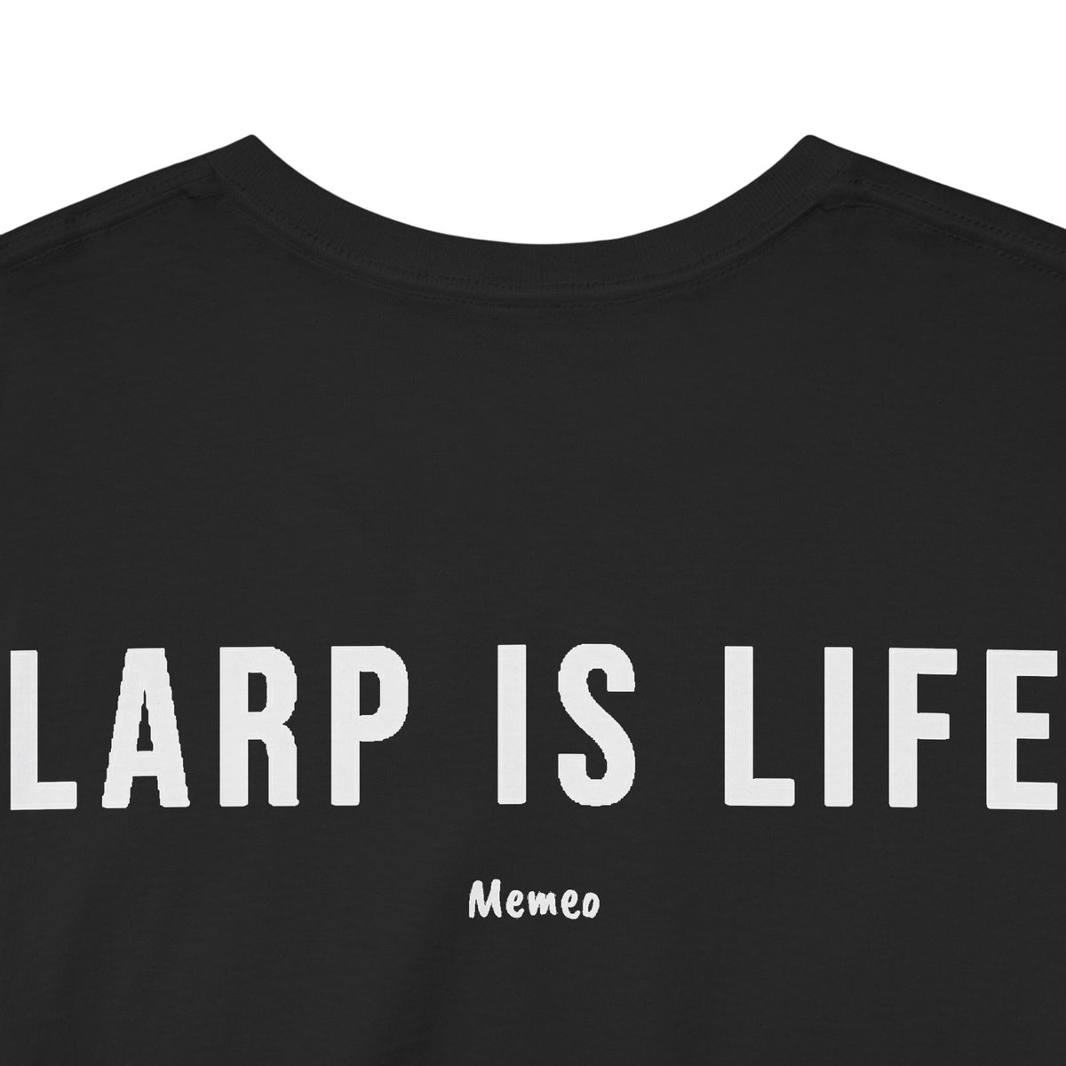 LARP Is Life T-Shirt